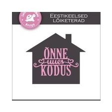 Lõiketera " Õnne uues kodus"